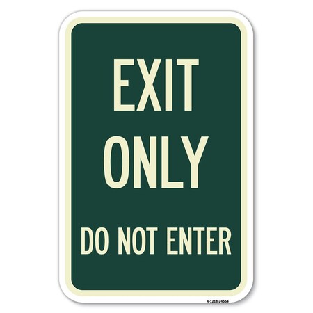 Signmission Safety Sign, 12 in Height, Aluminum, 24554 A-1218-24554